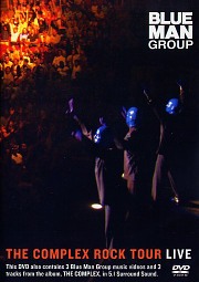 Blue Man Group - The Complex Rock Tour / Live