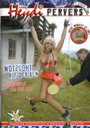 Heydi Pervers - Notzucht auf der Alm