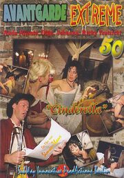 Avantgarde Extreme 50 - Cinderella Porno | XJUGGLER DVD Shop