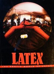 Latex - The erotic World of Latex