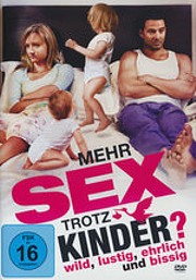 Mehr Sex trotz Kinder?
