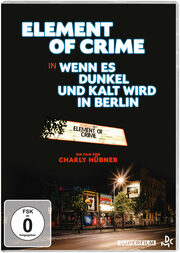 Element of Crime - Wenn es dunkel und kalt wird
