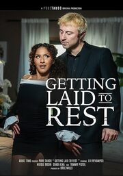 Getting Laid To Rest