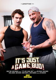 It's Just A Game, Bud!